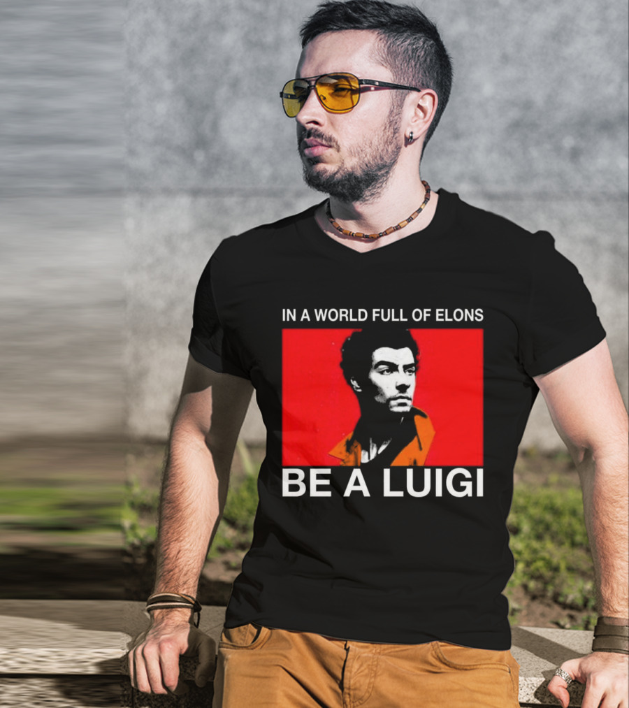 In A World Full Of Elons Be A Luigi Red T-Shirt