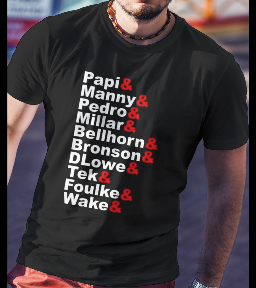 Papi Manny Pedro Millar Bellhorn Bronson DLowe Tek Foulke Wake Boston Red Sox 2004 Players T-Shirt