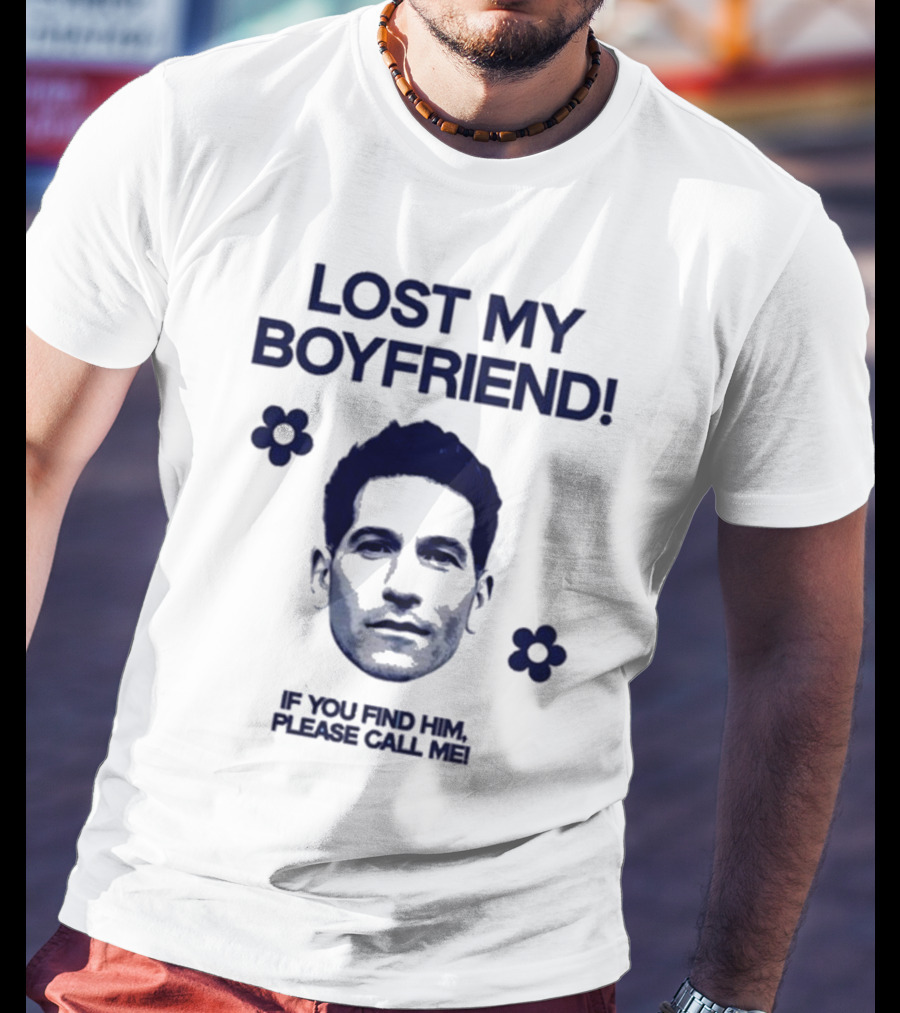 Lost My Boyfriend If You Find Him Please Call Me Jon Bernthal Face With Flowers T-Shirt