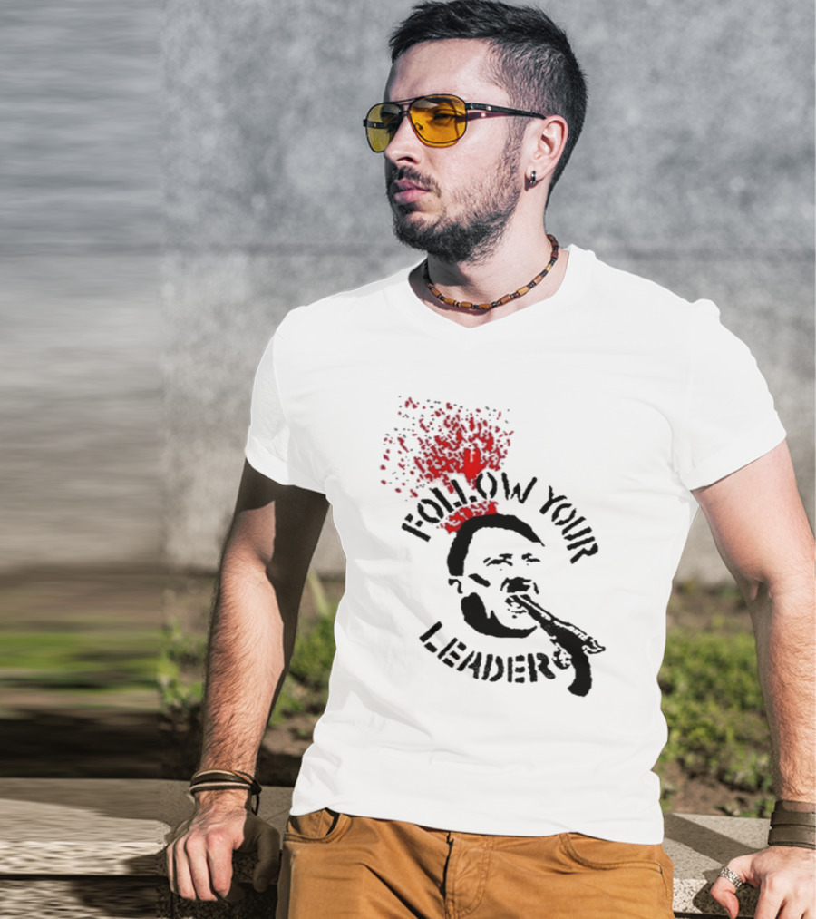 Follow Your Leader Anti-Fascist Commentary Stencil T-Shirt