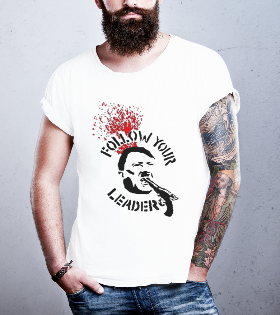 Follow Your Leader Anti-Fascist Commentary Stencil T-Shirt
