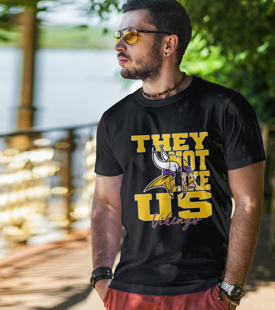 They Not Like Us Vikings Minnesota NFL Football 2025 T-Shirt