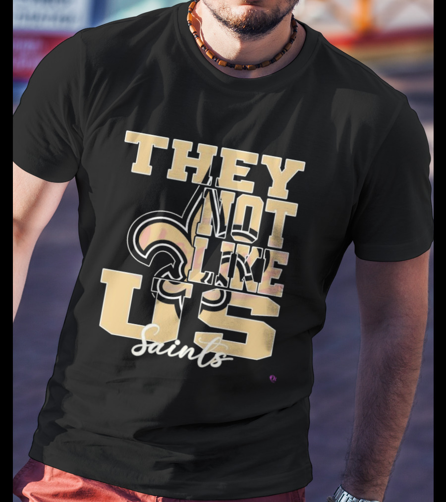 They Not Like Us Saints Fleur-de-Lis NFL Football 2025 T-Shirt