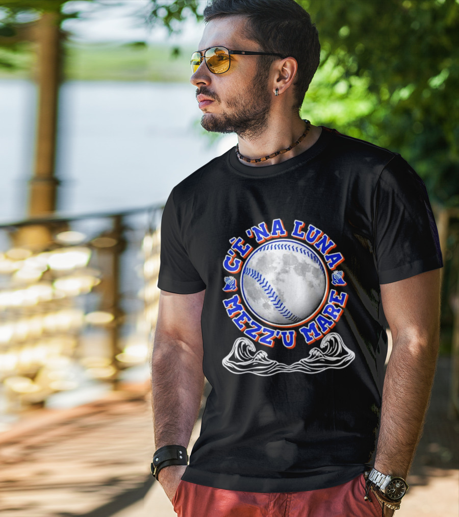 C'è 'Na Luna Mezz'u Mare Baseball New York Mets T-Shirt