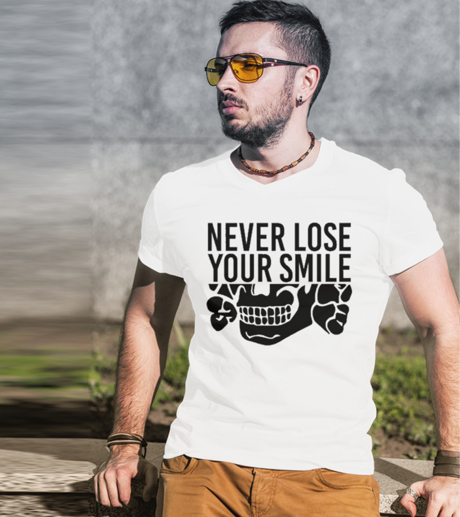 Never Lose Your Smile Handsome Trash Skull T-Shirt
