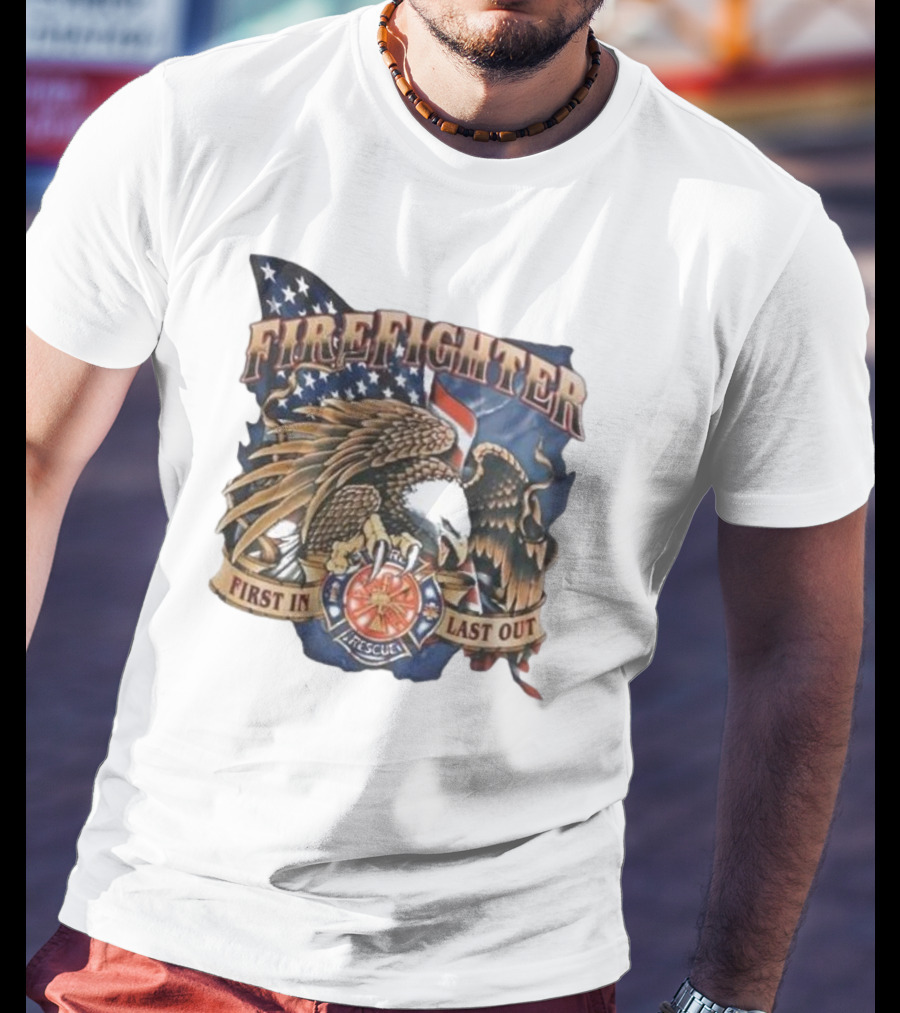 Firefighter First In Last Out Eagle American Flag Rescue T-Shirt