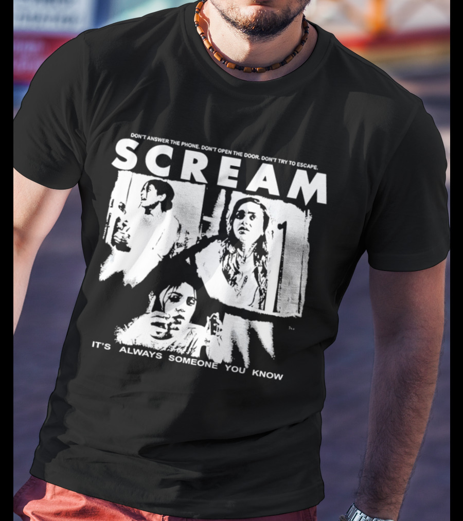 Scream Don't Answer The Phone It's Always Someone You Know T-Shirt