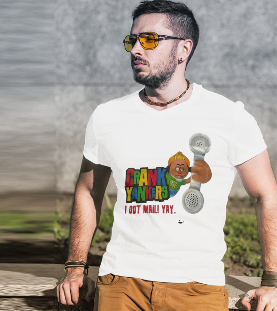 Crank Yankers I Got Mail Yay Character With Telephone Receiver T-Shirt