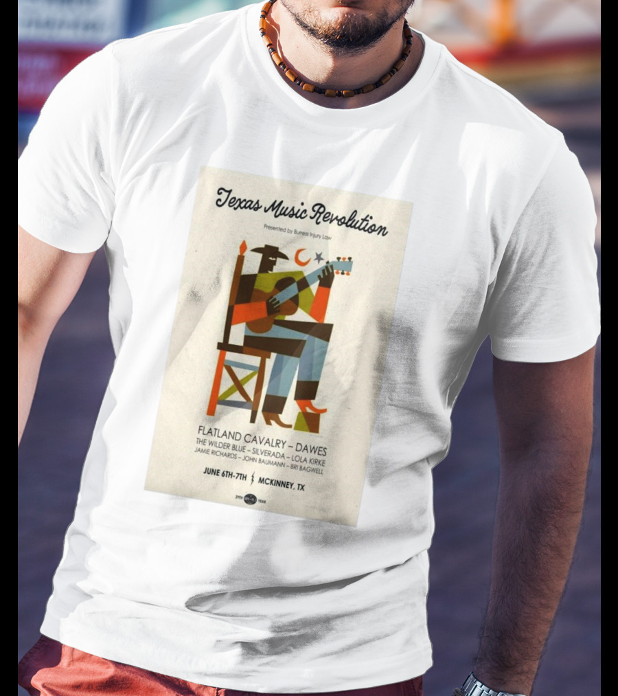 Texas Music Revolution McKinney June 6th-7th 2025 Featuring Flatland Cavalry Dawes The Wilder Blue Silverado Lola Kirke T-Shirt