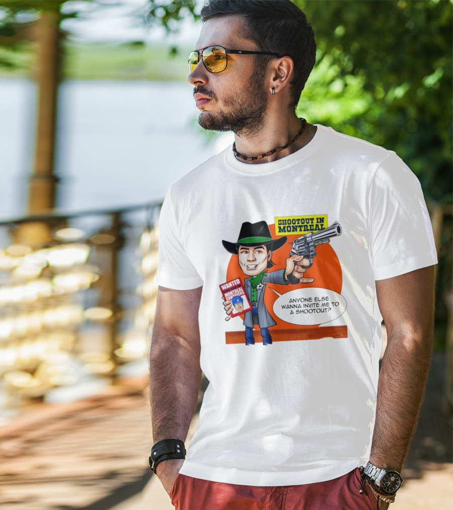 Shootout In Montreal Canadiens Anyone Else Wanna Invite Me To A Shootout T-Shirt