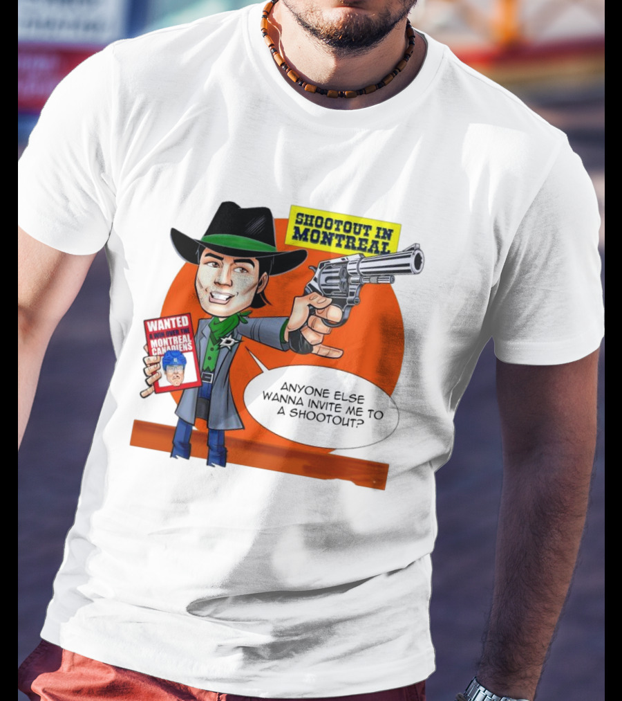 Shootout In Montreal Canadiens Anyone Else Wanna Invite Me To A Shootout T-Shirt