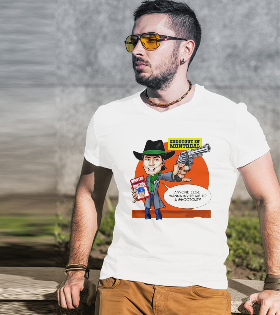 Shootout In Montreal Canadiens Anyone Else Wanna Invite Me To A Shootout T-Shirt