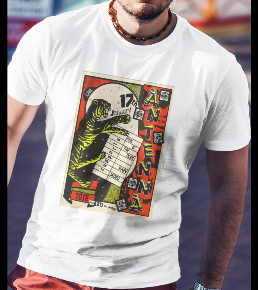 Live At Tote Antenna 17 January Phil The Tiles Raev Jaded 20 To Enter T-Shirt