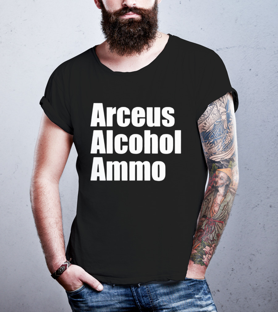 Arceus Alcohol Ammo Black Bold Text Block T-Shirt