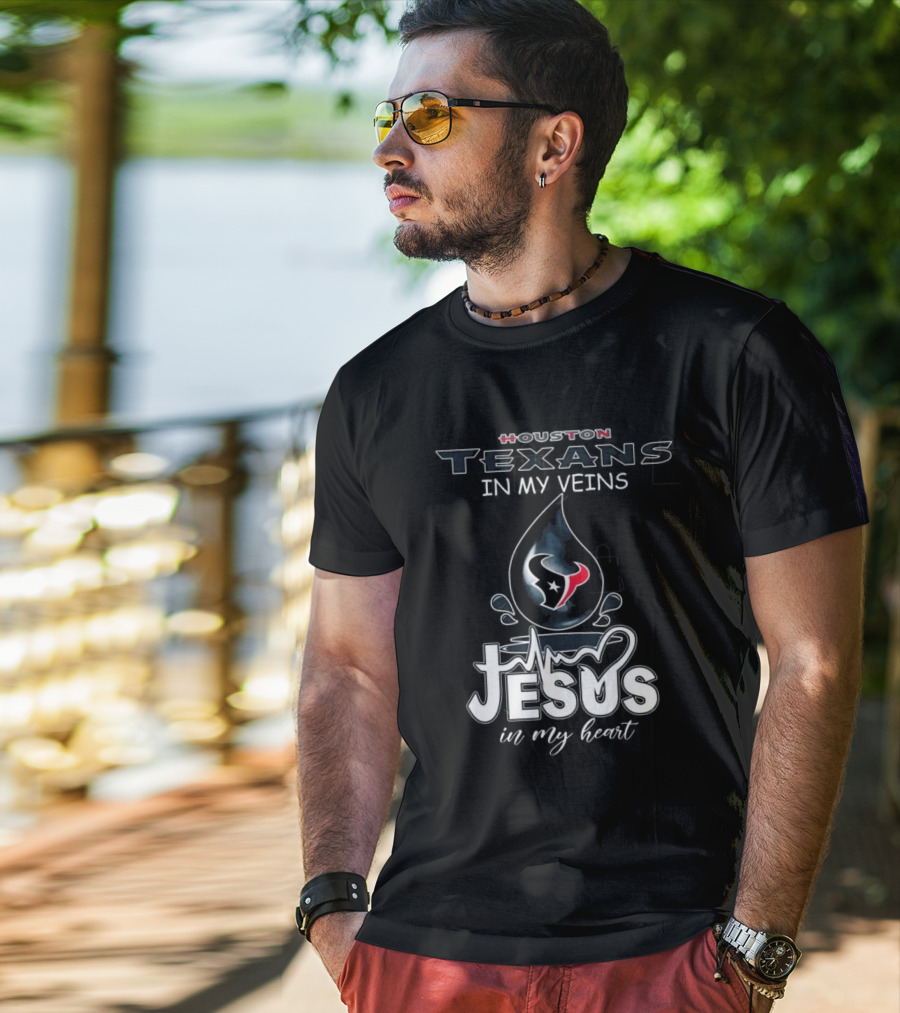 Houston Texans In My Veins Jesus In My Heart 2025 T-Shirt