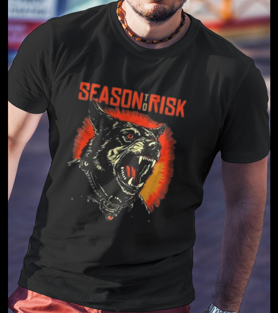 SEASON TO RISK RABID HOSTILITY DOG WITH GLOWING EYES AND FANGS T-Shirt