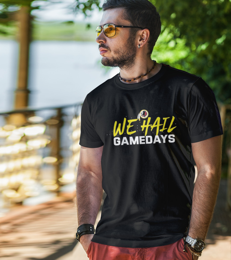 We Hail Gamedays Washington Commanders Football T-Shirt