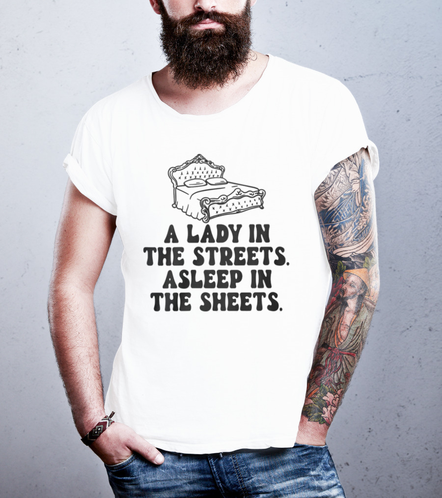 A Lady In The Streets Asleep In The Sheets Vintage Bed Illustration T-Shirt