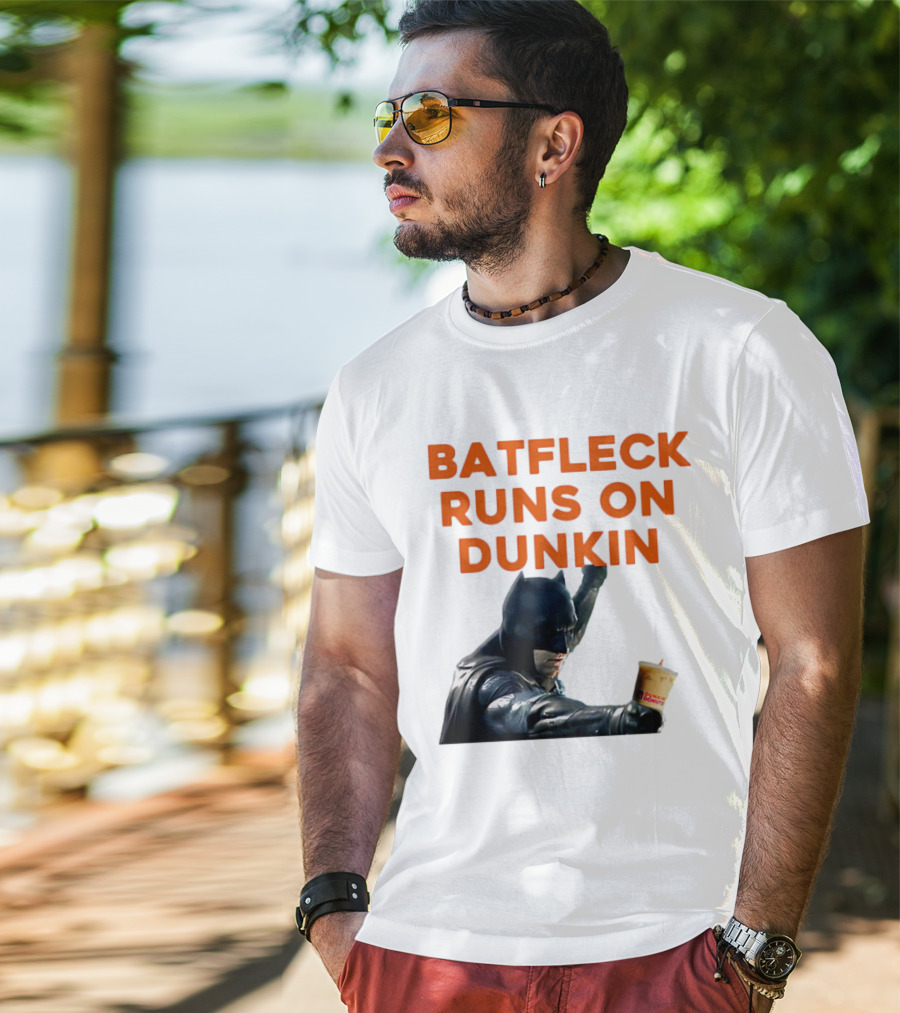 BATFLECK RUNS ON DUNKIN BATMAN COFFEE T-Shirt