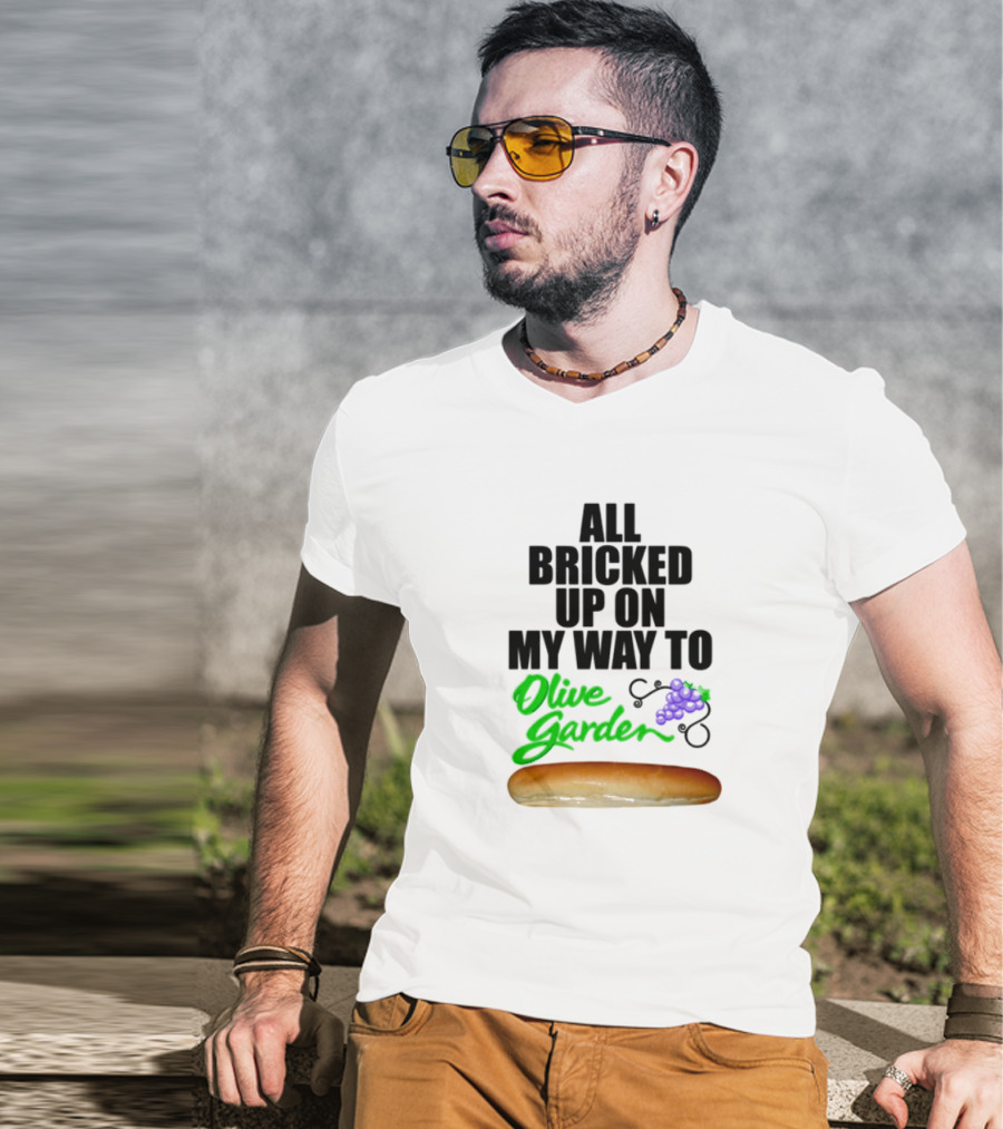 All Bricked Up On My Way To Olive Garden Breadstick With Olive Green Script And Purple Grapes T-Shirt