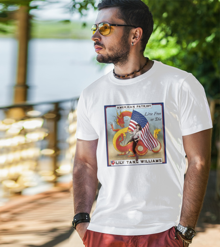 American Patriot Live Free Or Die Lily Tang Williams With Flag And Dragon T-Shirt