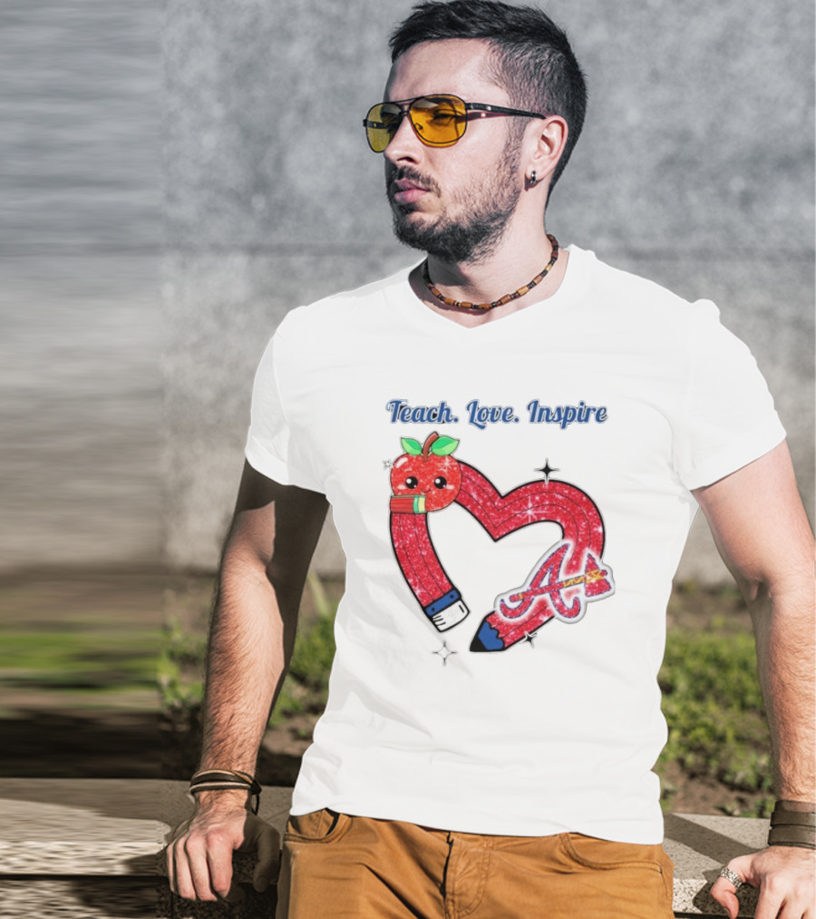 Atlanta Braves Teach Love Inspire Apple Heart Sparkle T-Shirt