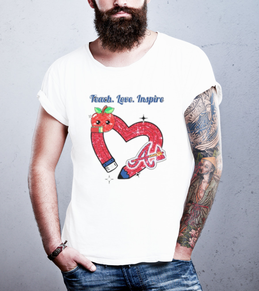 Atlanta Braves Teach Love Inspire Apple Heart Sparkle T-Shirt