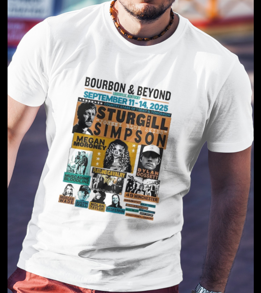 Bourbon & Beyond 2025 Louisville Kentucky Sturgill Simpson Megan Moroney Flatland Cavalry September 11-14 Country Stars T-Shirt