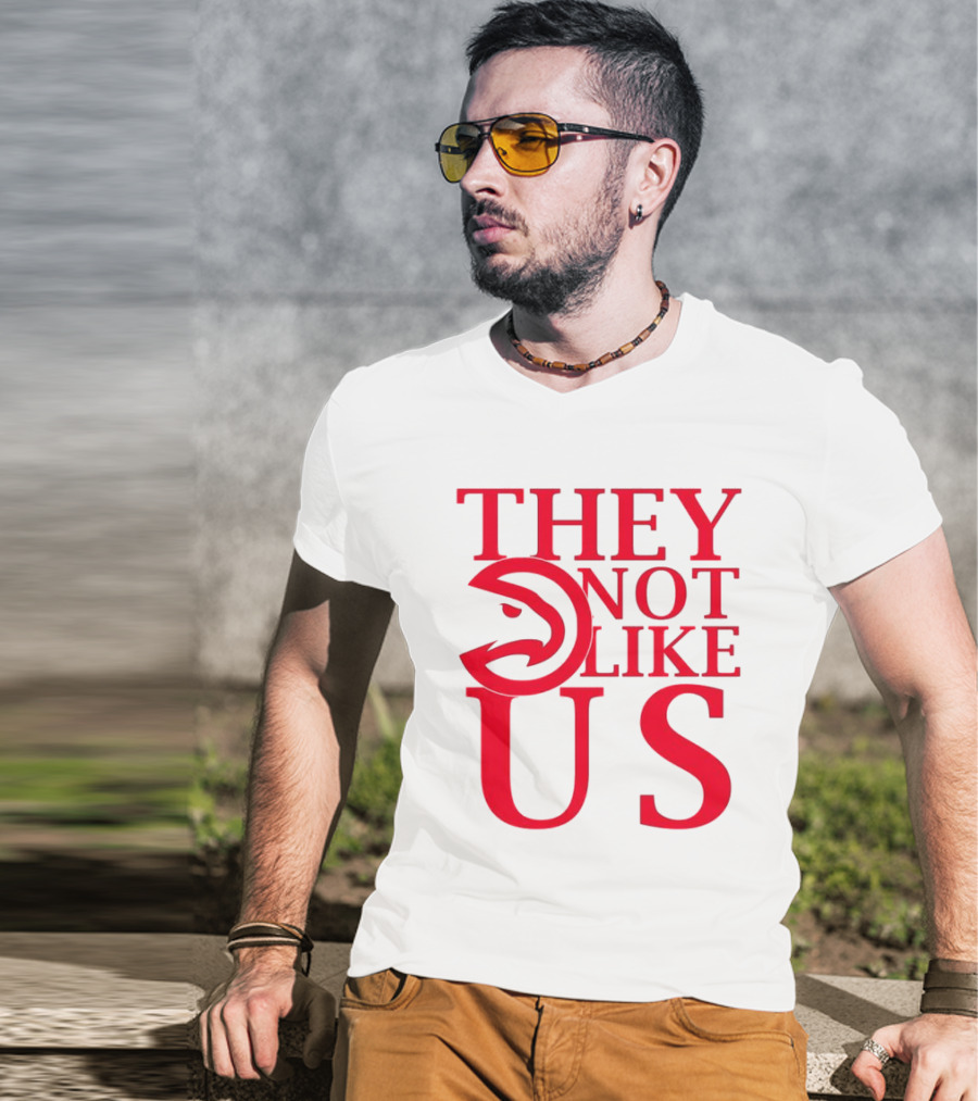 Atlanta Hawks They Not Like Us T-Shirt