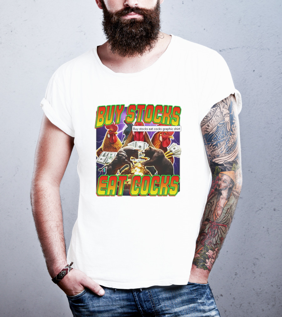 Buy Stocks Eat Cocks Roosters Bears Money Lightning Coins T-Shirt