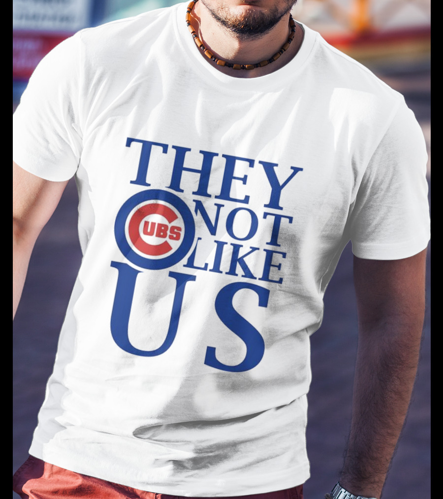 Chicago Cubs They Not Like Us T-Shirt