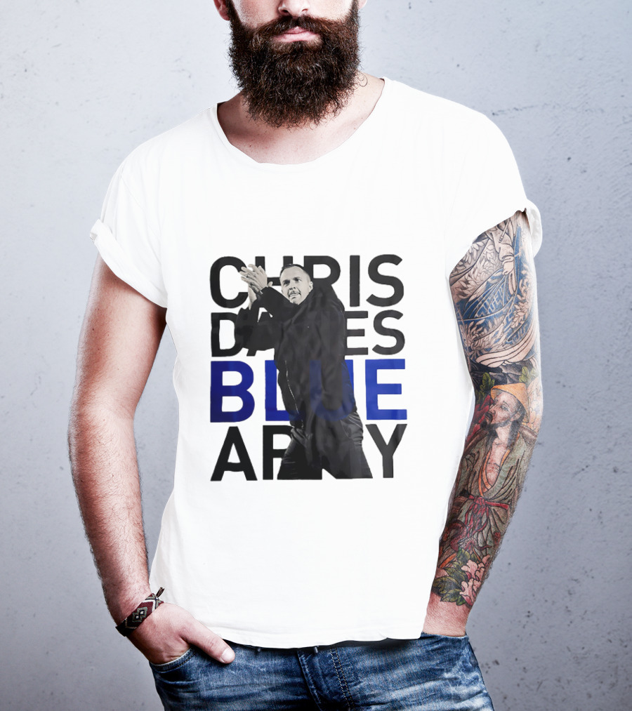 Chris Davies Blue Army Leadership And Inspiration T-Shirt