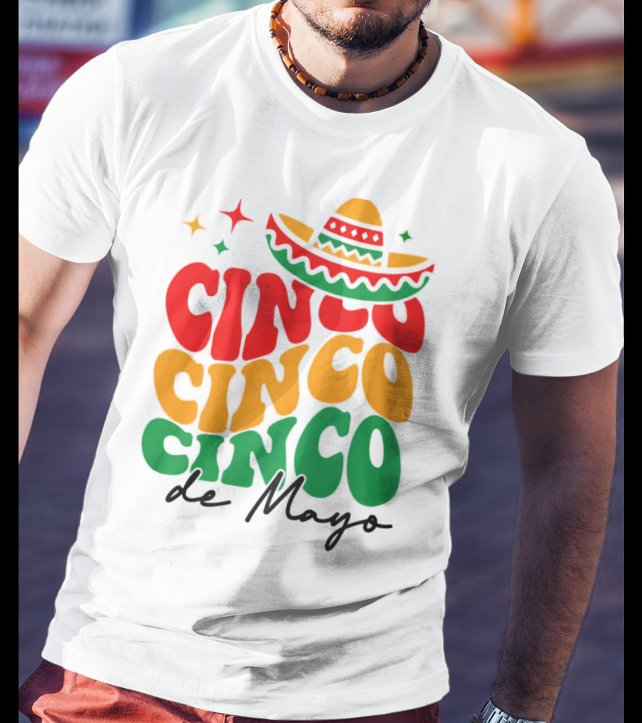 Cinco Cinco Cinco De Mayo Sombrero Festive Colors T-Shirt