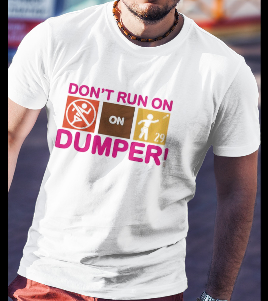 Don't Run On Dumper Baseball Humor Retro Style T-Shirt