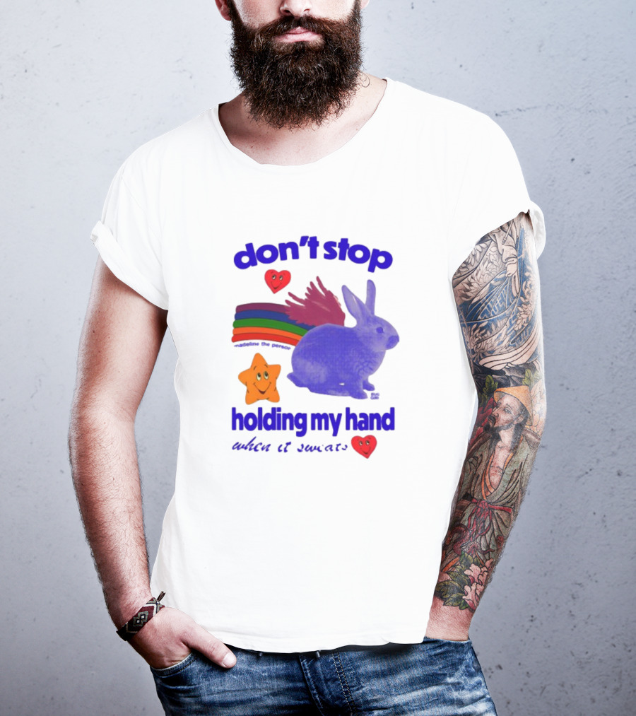 Don't Stop Holding My Hand When It Sweats Rainbow Bunny Stars Hearts T-Shirt