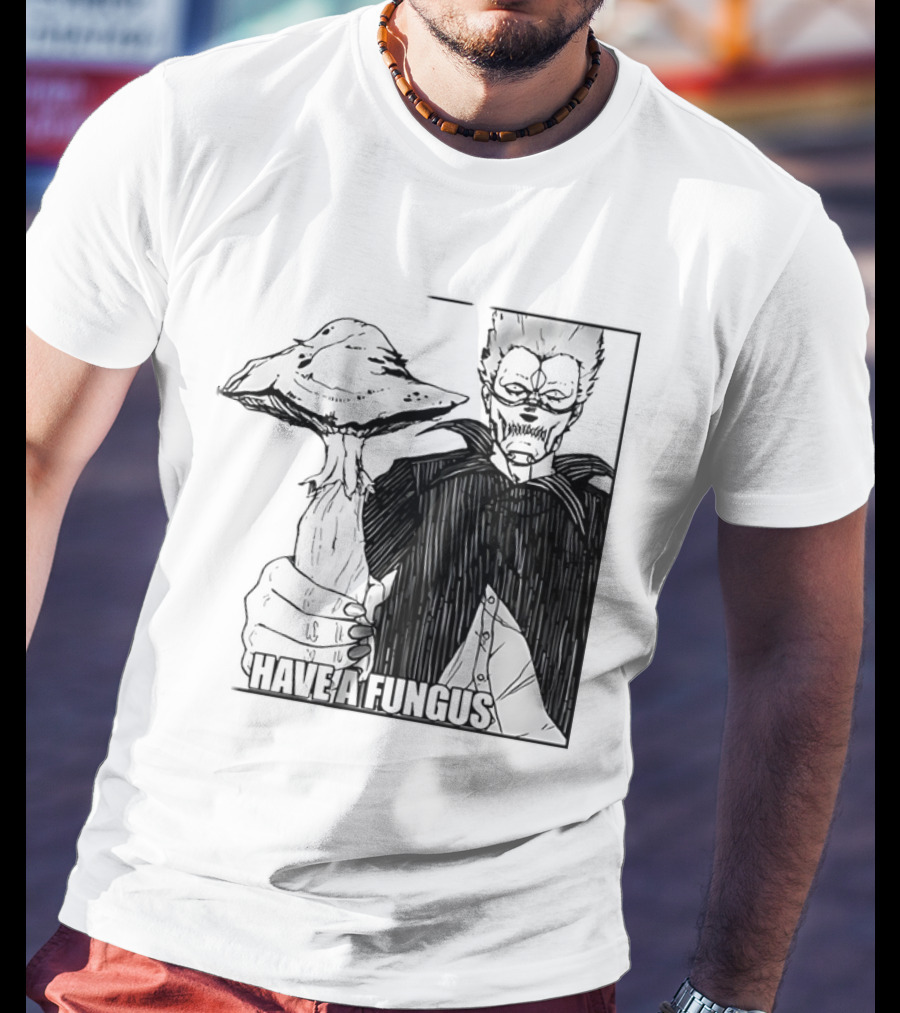 Have A Fungus En Cartoon T-Shirt