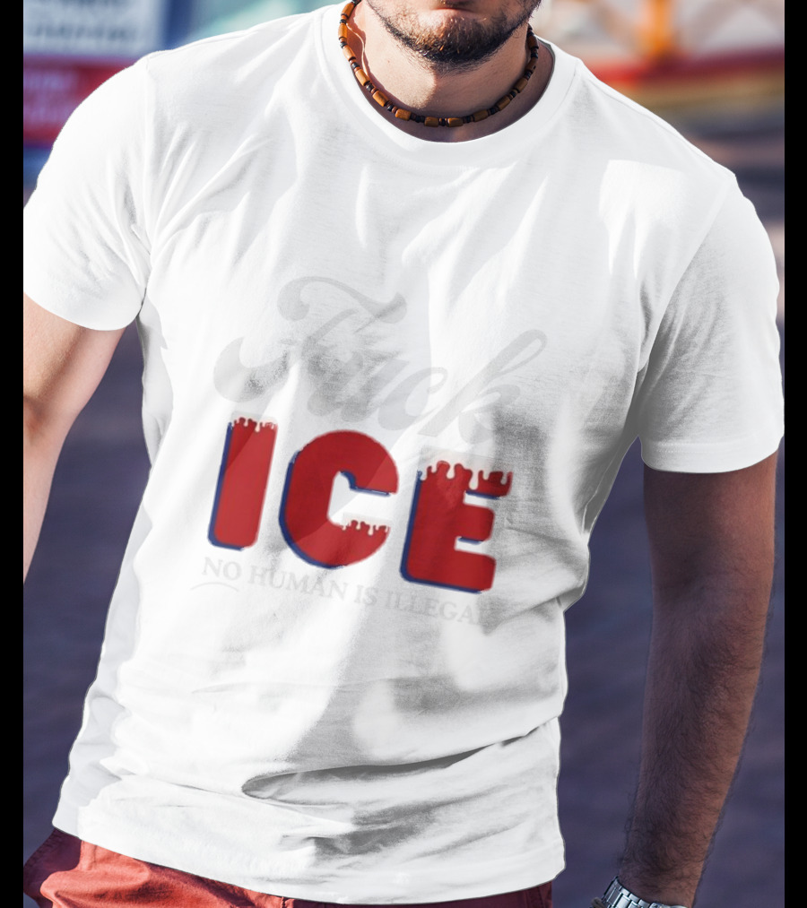 Fuck ICE No Human Is Illegal T-Shirt