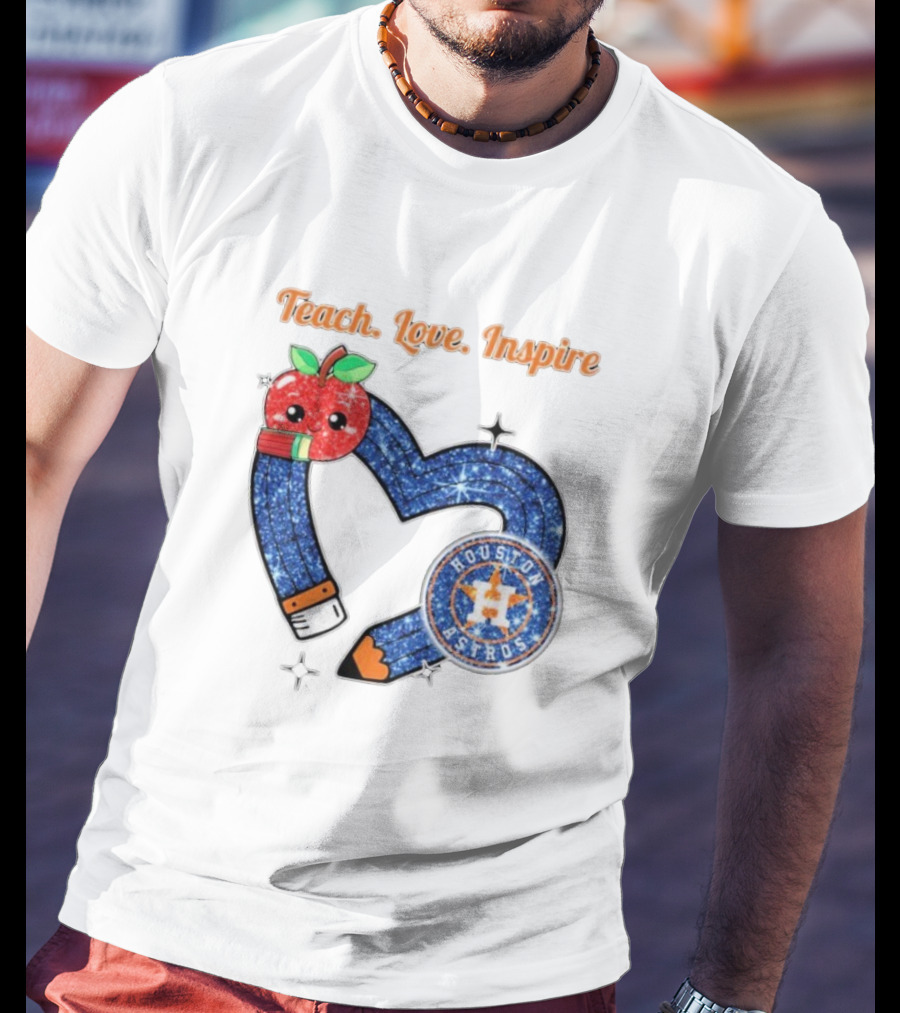 Teach Love Inspire Houston Astros Apple Heart T-Shirt