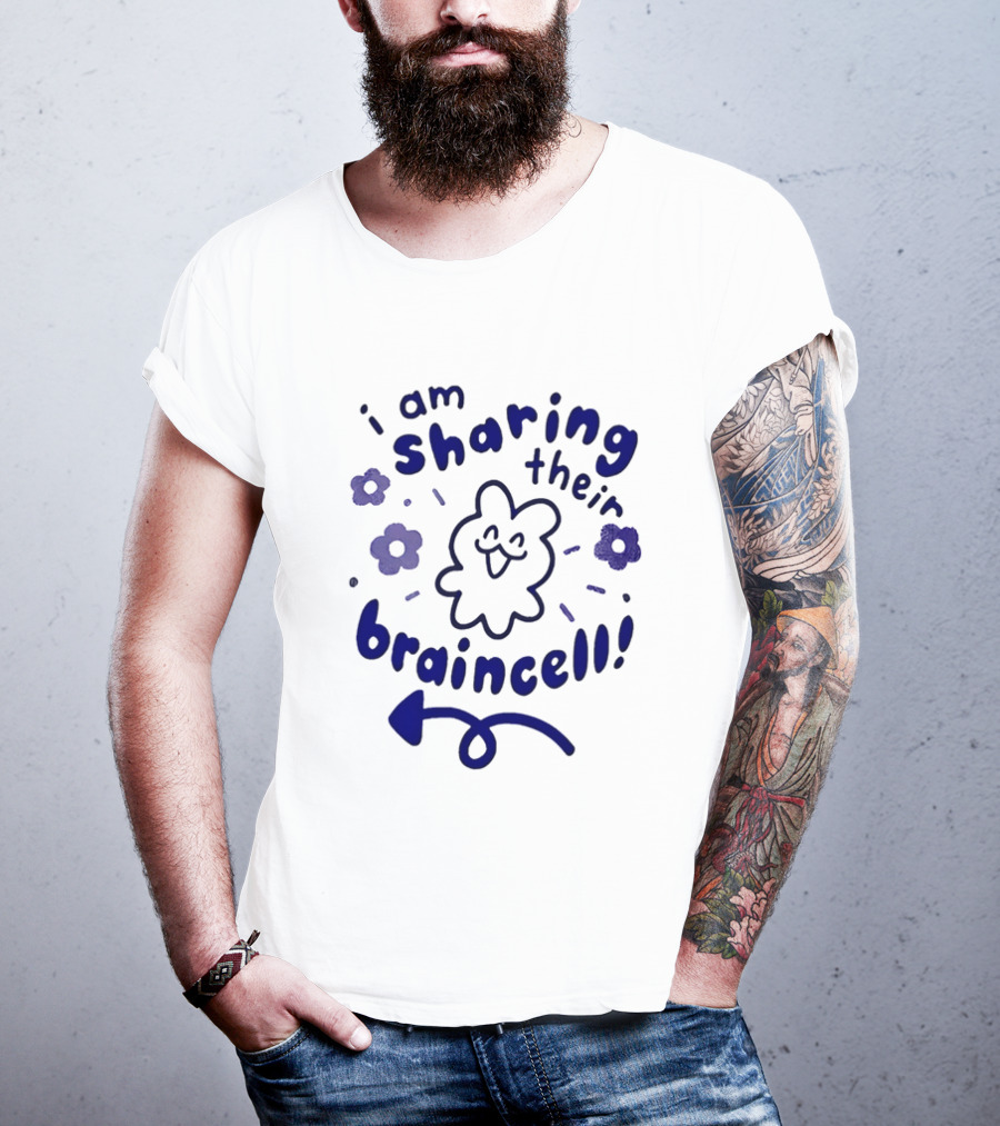 I Am Sharing Their Braincell Funny Flower Cartoon T-Shirt