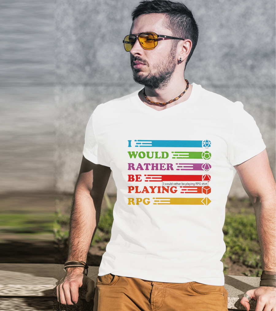 I Would Rather Be Playing RPG Dice Icons Colorful Text T-Shirt