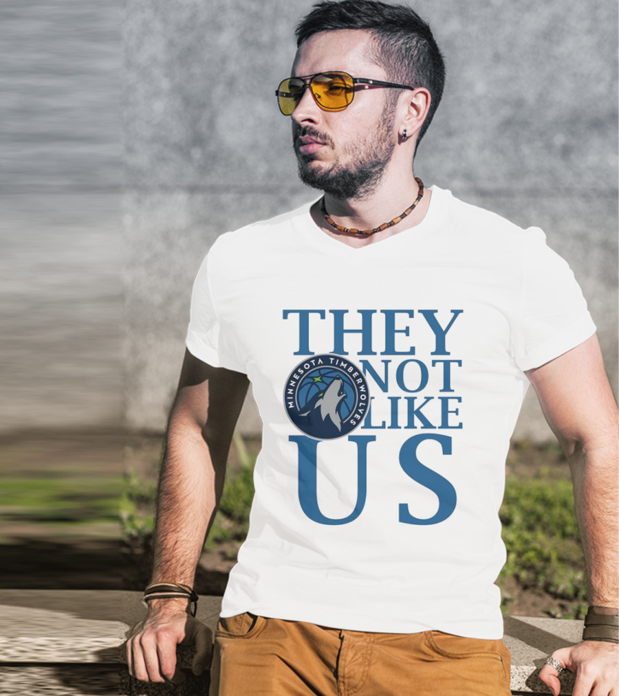 Minnesota Timberwolves They Not Like Us Basketball Fan Apparel T-Shirt