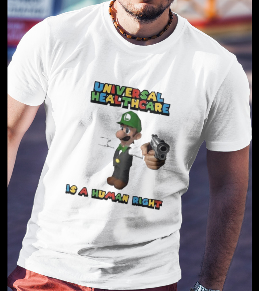 Universal Healthcare Is A Human Right Luigi Mangione Super Mario Bros T-Shirt