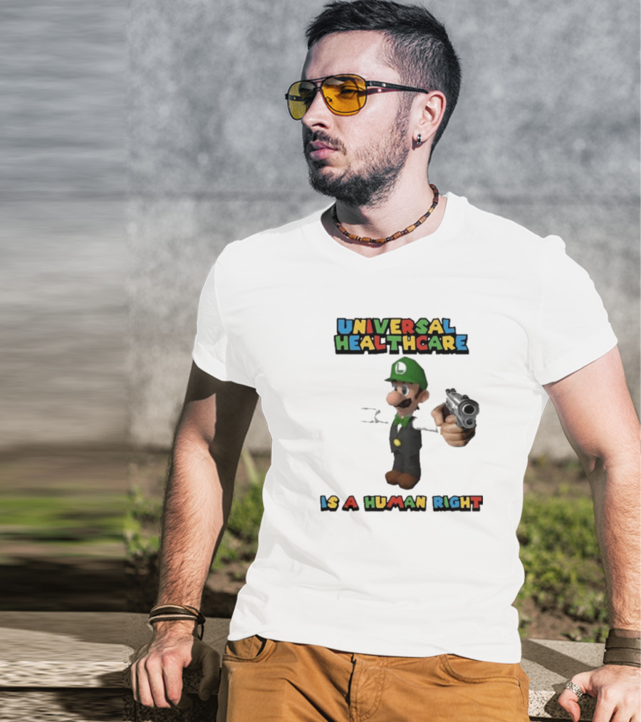 Universal Healthcare Is A Human Right Luigi Mangione Super Mario Bros T-Shirt