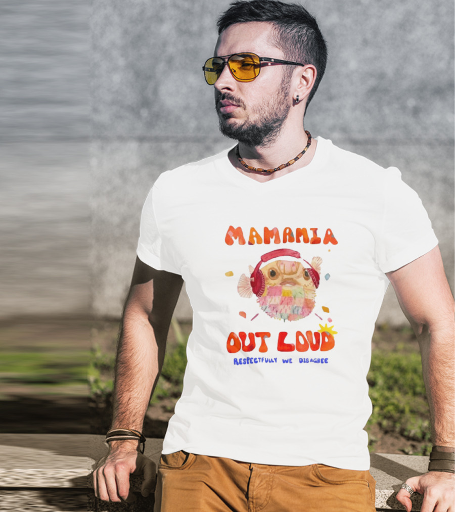 MAMAMIA Out Loud Rediscover The Disguise Pufferfish Headphones T-Shirt