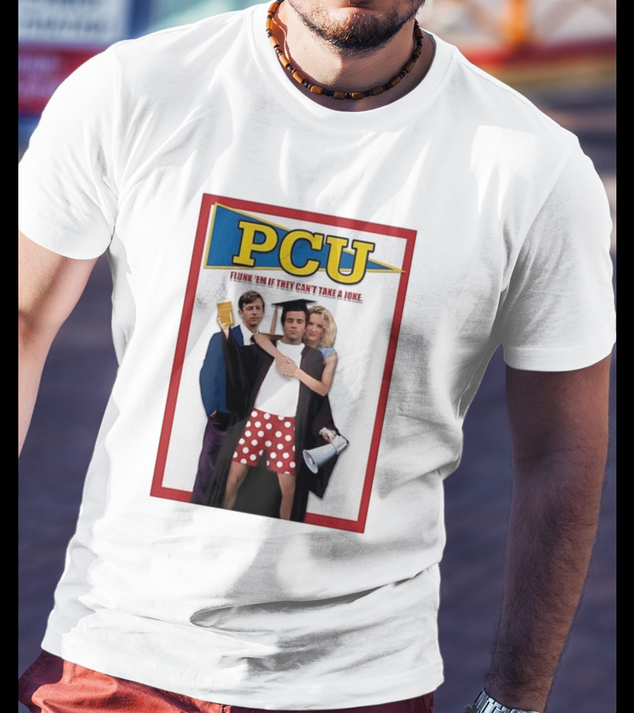 PCU Flunk ’Em If They Can’t Take A Joke Red Border 90s Comedy Party Theme T-Shirt