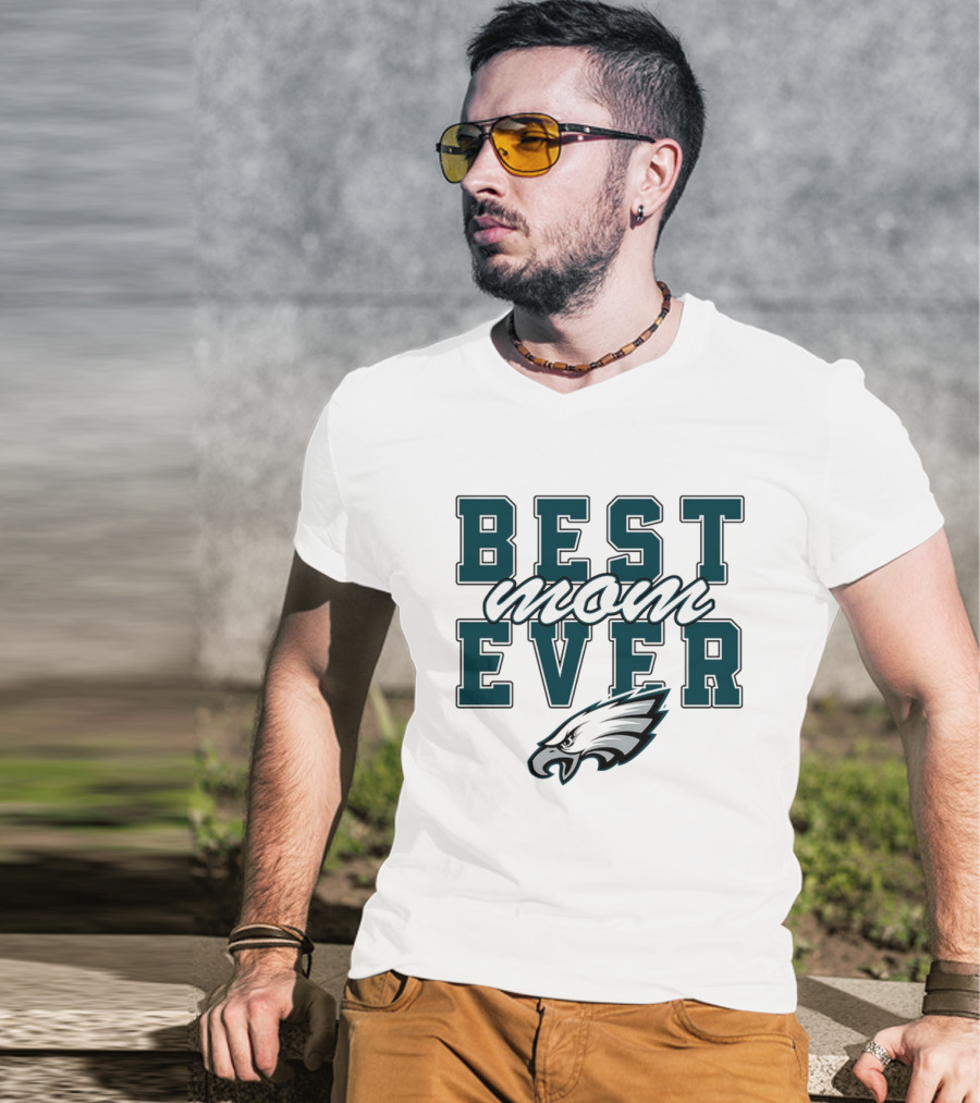 Philadelphia Eagles Best Mom Ever Stacked T-Shirt