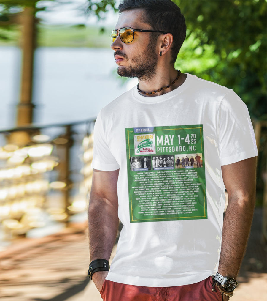 21st Annual Shakori Hills Grassroots Festival Music Dance May 1-4 2025 Pittsboro NC Donna The Buffalo The California Honeydrops Los Lobos T-Shirt