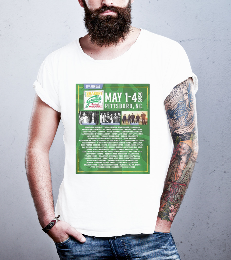 21st Annual Shakori Hills Grassroots Festival Music Dance May 1-4 2025 Pittsboro NC Donna The Buffalo The California Honeydrops Los Lobos T-Shirt