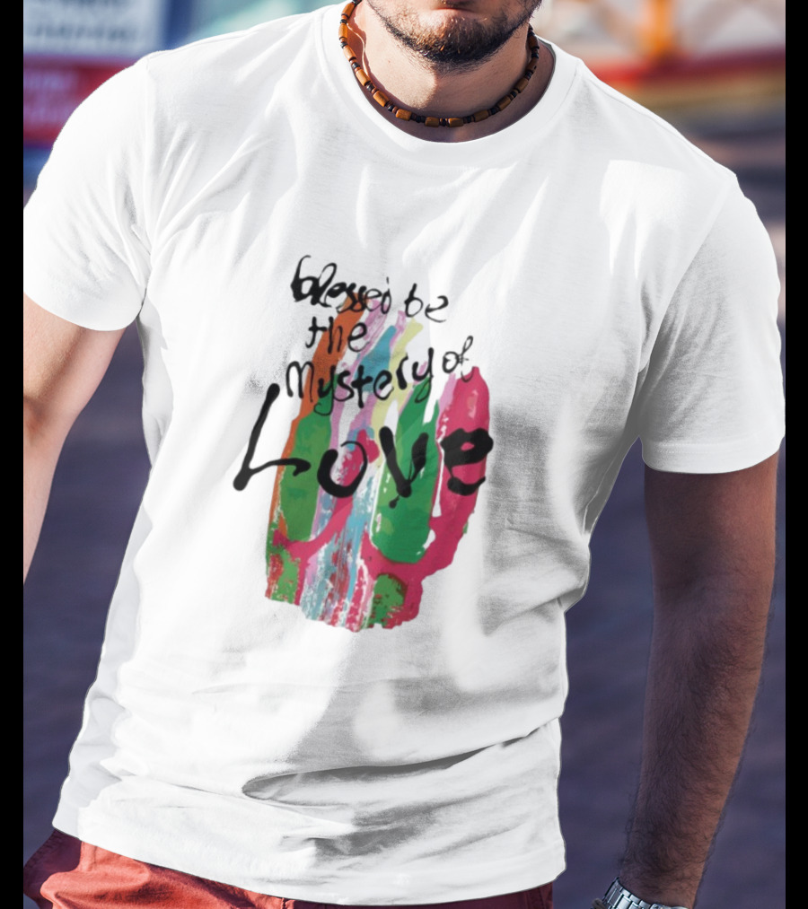 Sufjan Stevens Blessed Be The Mystery Of Love Colorful Brushstroke Typography T-Shirt