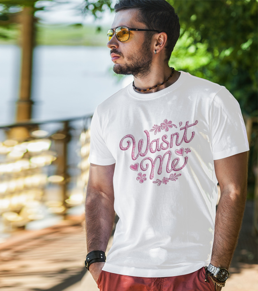 Wasnt Me Floral Hearts Playful Design T-Shirt